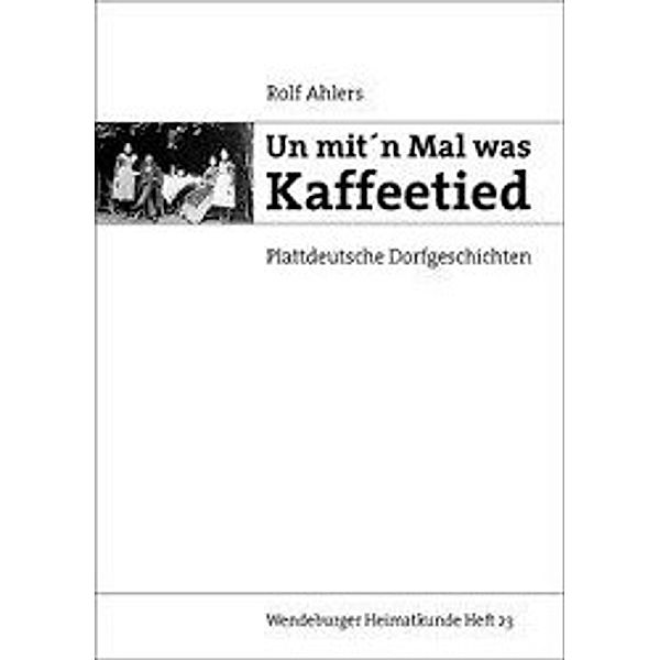 Un mit'n Mal was Kaffeetied, Rolf Ahlers