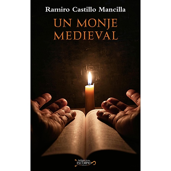 Un monje medieval, Ramiro Castillo Mancilla