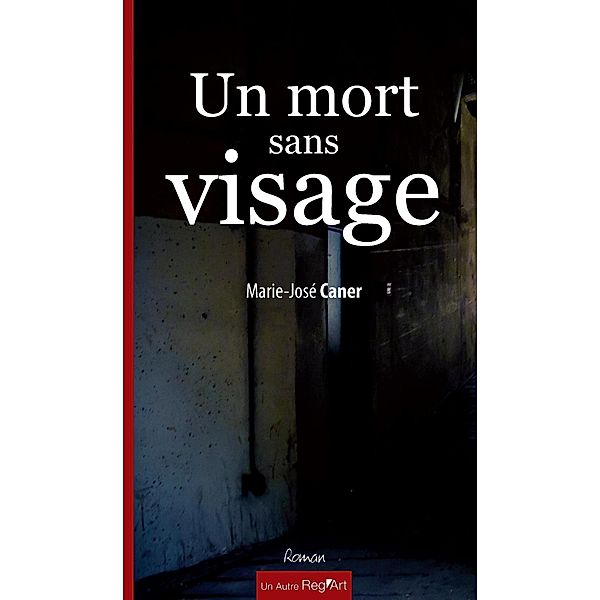 Un mort sans visage, Marie José Caner