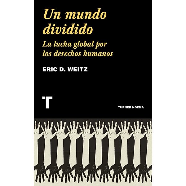 Un mundo dividido, Eric D. Weitz