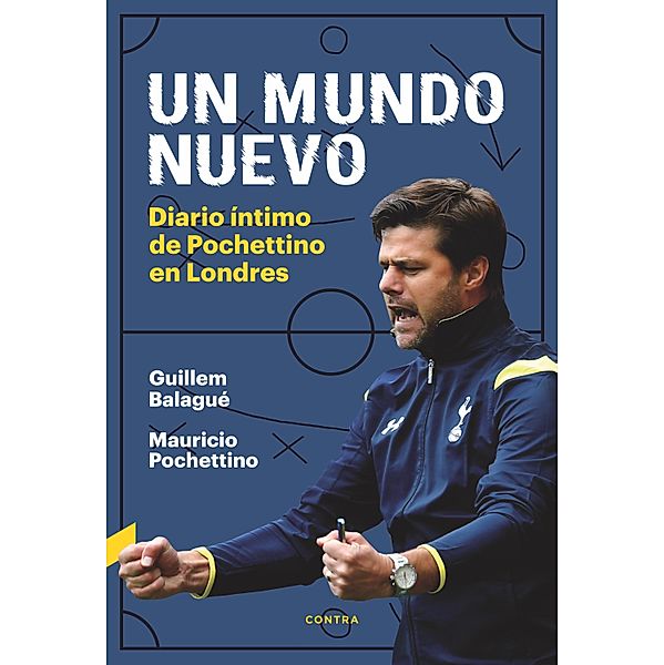 Un mundo nuevo, Guillem Balagué, Mauricio Pochettino