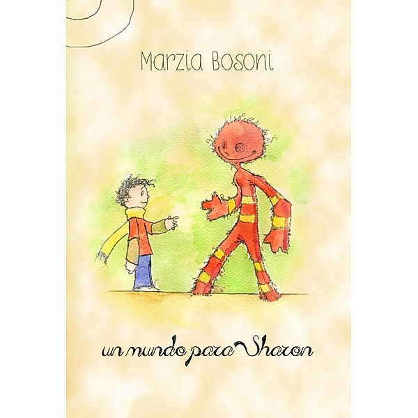 Un mundo para Sharon / Babelcube Inc., Marzia Bosoni