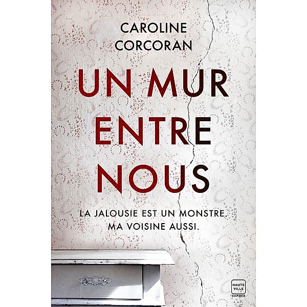 Un mur entre nous / Hauteville Suspense, Caroline Corcoran