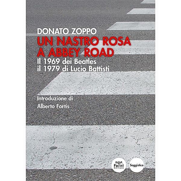 Un nastro rosa a Abbey Road / Musica e società Bd.3, Donato Zoppo