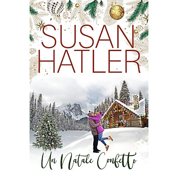 Un Natale Confetto (Un amore di Natale, #3) / Un amore di Natale, Susan Hatler