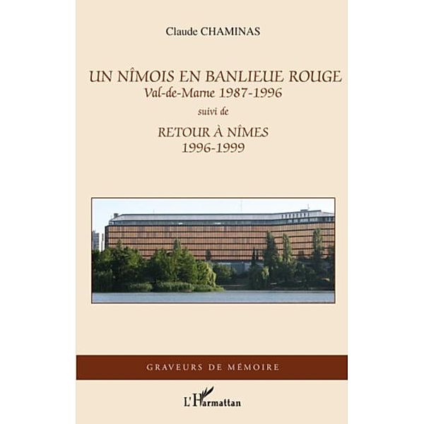 Un nImois en banlieue rouge - val-de-marne 1987-1996 - suivi, Claude Chaminas