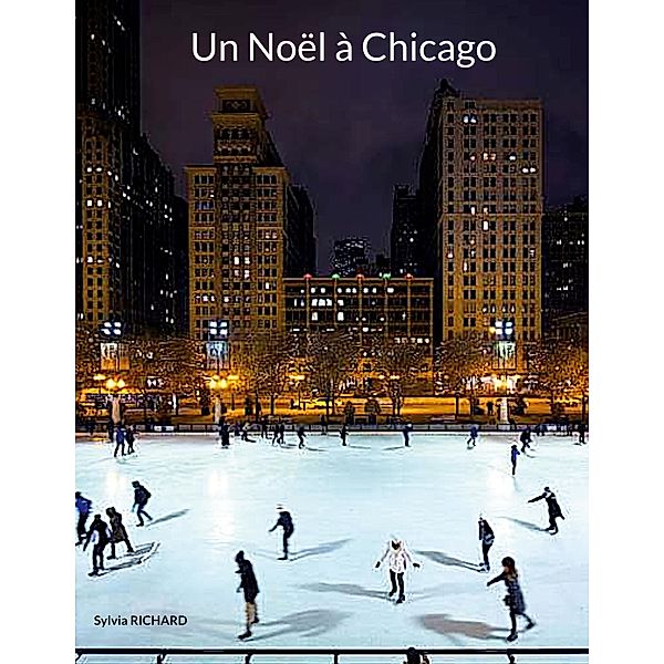 Un Noël à Chicago, Sylvia Richard