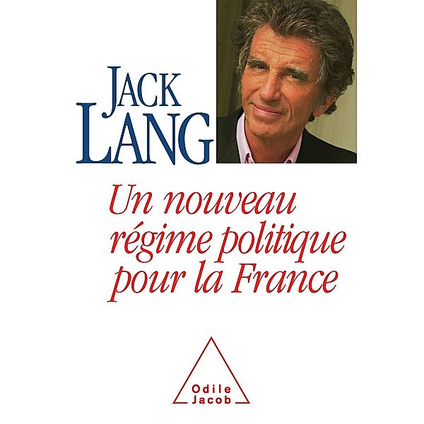 Un nouveau regime politique pour la France, Lang Jack Lang