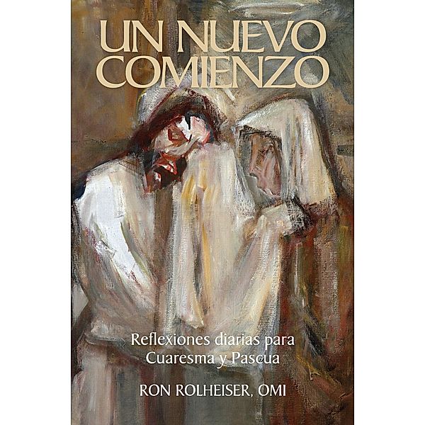 Un nuevo comienzo / Libros, Ron Rolheiser