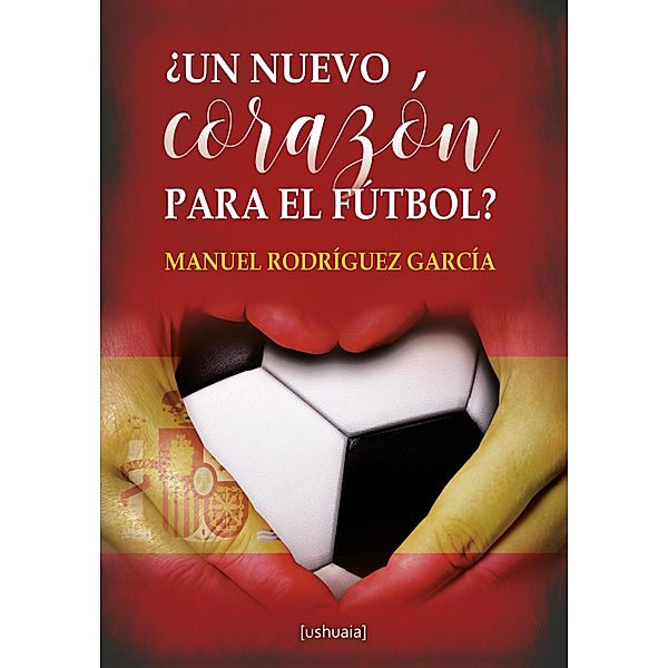 ¿Un nuevo corazón para el fútbol?, Manuel Rodríguez García