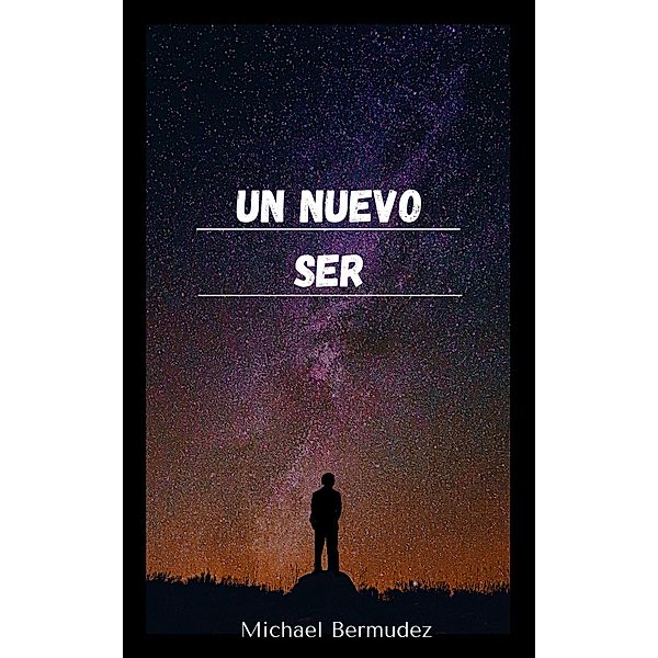 Un Nuevo Ser, Michael Bermudez