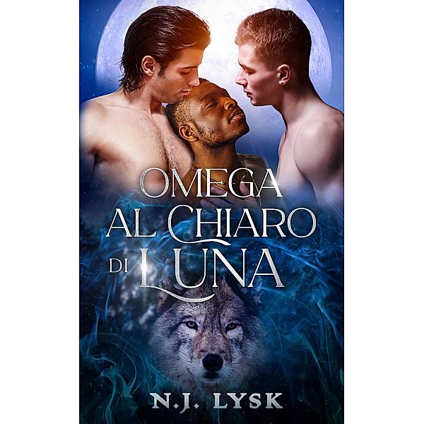 Un Omega al Chiaro di Luna / Omega al Chiaro di Luna, N. J. Lysk