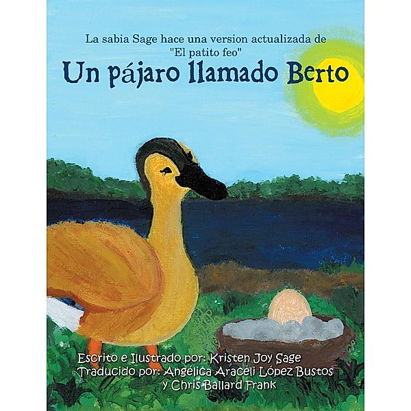 Un Pájaro Llamado Berto, Kristen Joy Sage