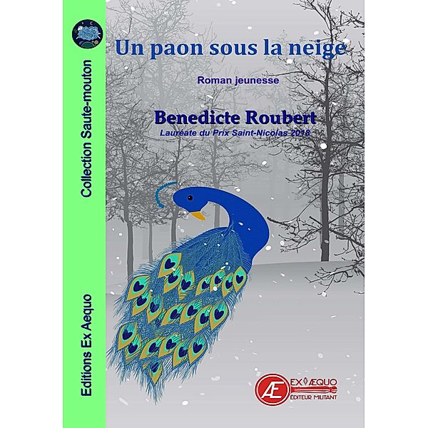 Un paon sous la neige, Bénédicte Roubert