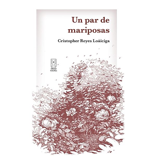 Un par de mariposas / ECR Cuento, Cristopher Reyes Loáiciga