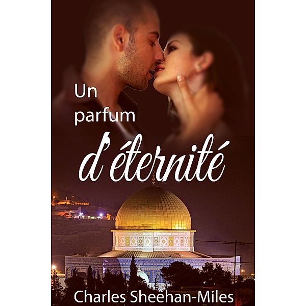 Un parfum d'éternité, Charles Sheehan-Miles