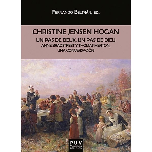 Un pas de deux, un pas de dieu / Biblioteca Javier Coy d'Estudis Nord-Americans Bd.183, Christine Jensen Hogan