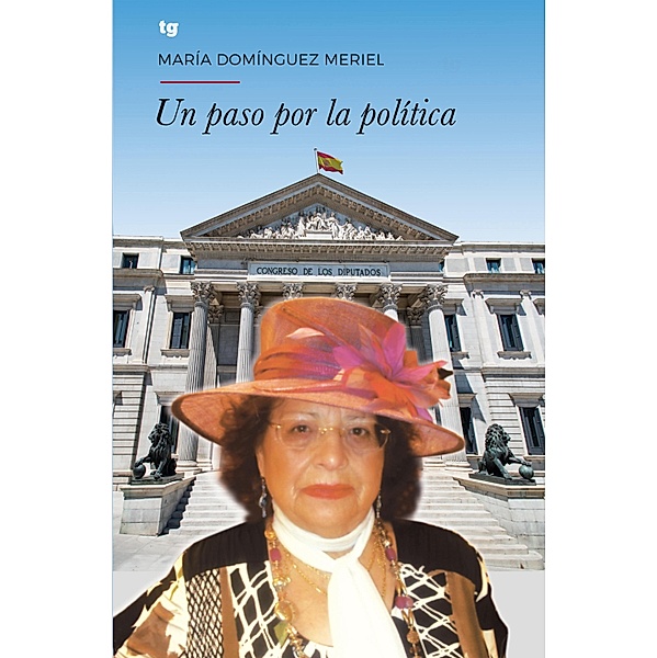 Un paso por la política, María Domínguez Meriel