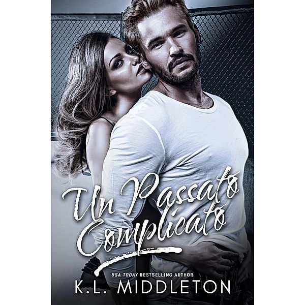 Un Passato Complicato, K. L. Middleton