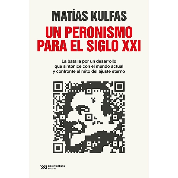 Un peronismo para el siglo XXI / Singular, Matías Kulfas