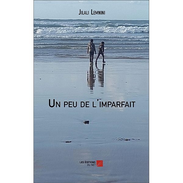 Un peu de l'imparfait / Les Editions du Net, Lemnini Jilali Lemnini