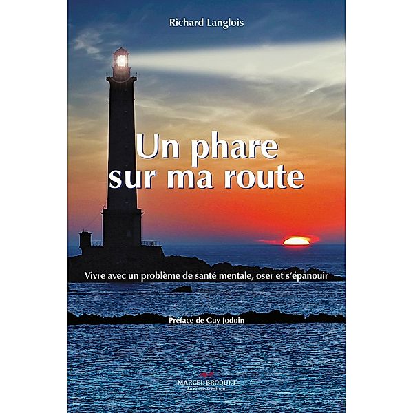 Un phare sur route, Richard Langlois