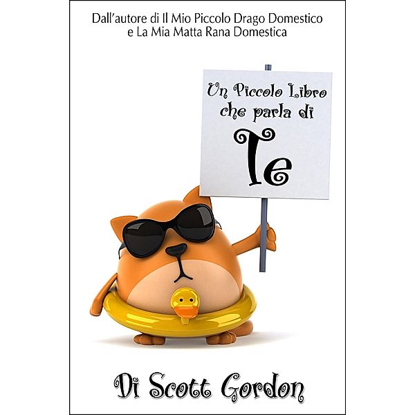 Un Piccolo Libro che parla di Te, Scott Gordon