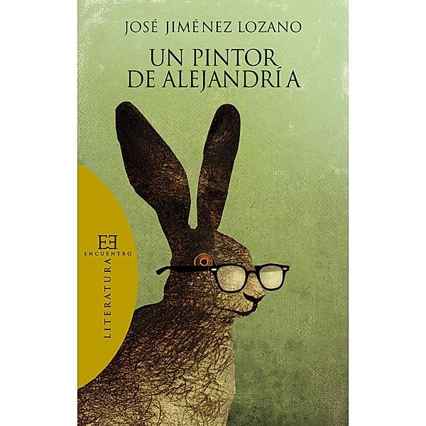 Un pintor de Alejandría / Literatura, José Jiménez Lozano