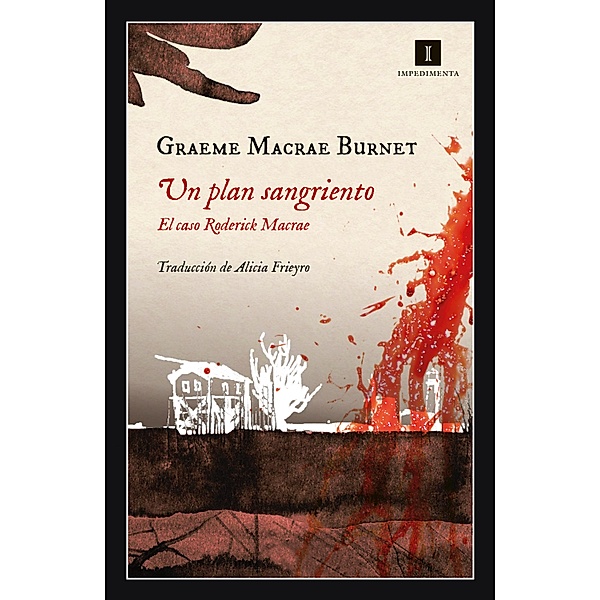 Un plan sangriento / Impedimenta Bd.201, Graeme Macrae Burnet