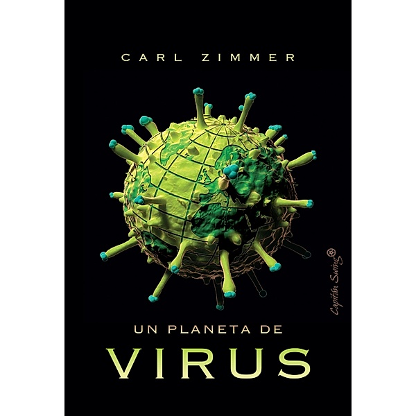 Un planeta de virus / Ensayo, Carl Zimmer, Antonio Lozano