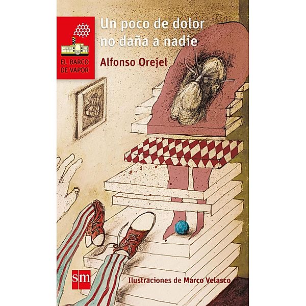 Un poco de dolor no daña a nadie / El Barco de Vapor Roja, Alfonso Orejel