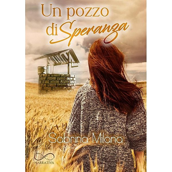 Un pozzo di speranza, Sabrina Milana