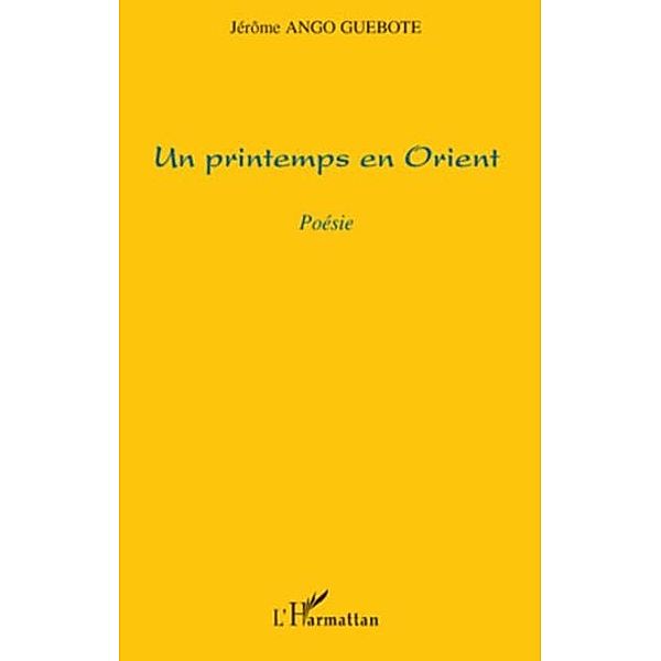 Un printemps en Orient / Hors-collection, Jerome Ango Guebote