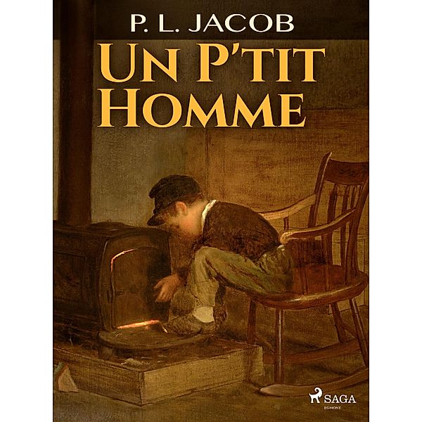 Un P'tit Homme, P. L. Jacob