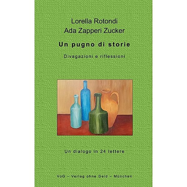 Un pugno di storie, Lorella Rotondi, Ada Zapperi Zucker