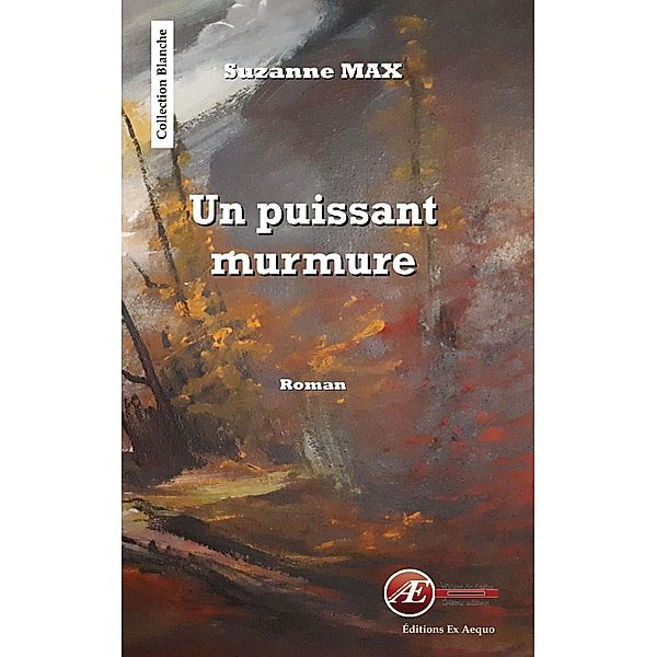 Un puissant murmure, Suzanne Max