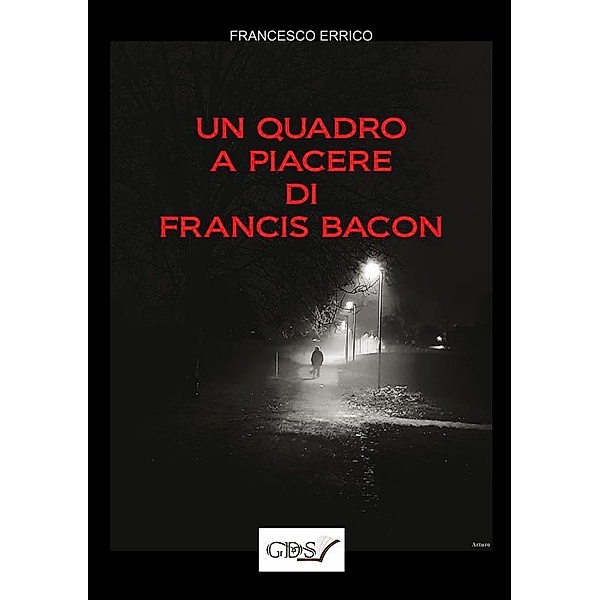 Un quadro a piacere di Francis Bacon, Francesco Errico