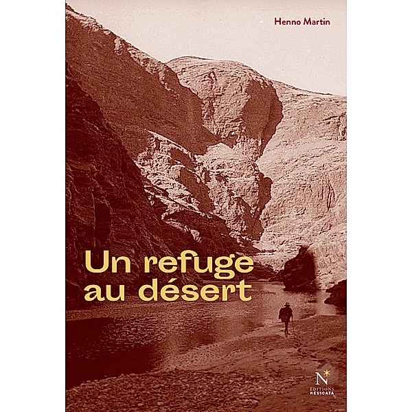 Un refuge au désert, Henno Martin