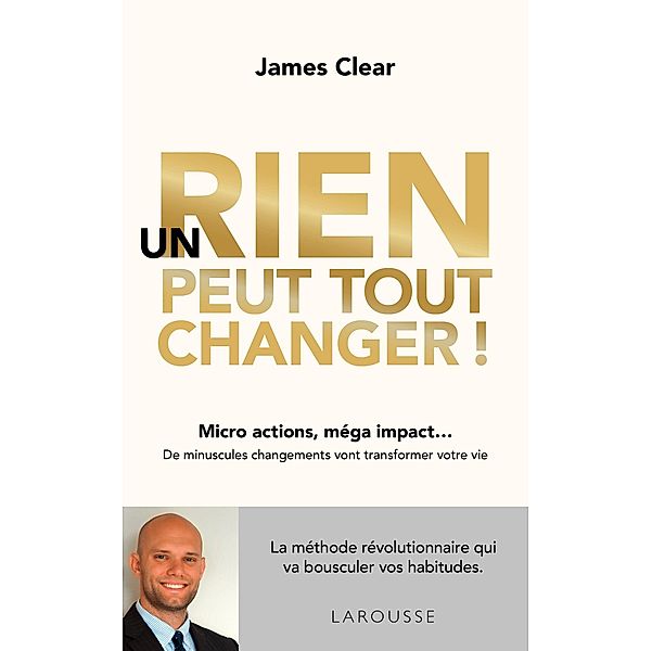 Un rien peut tout changer, James Clear