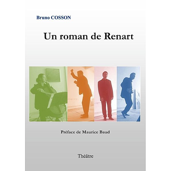 Un roman de Renart, Bruno Cosson