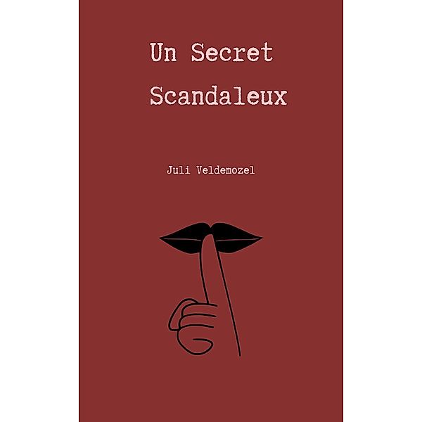 Un Secret Scandaleux, Juli Veldemozel