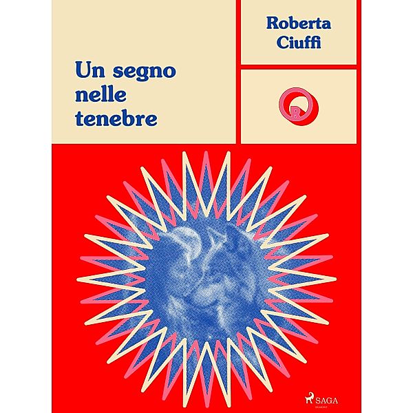 Un segno nelle tenebre / Ombre Rosa: Le grandi protagoniste del romance italiano Bd.2, Roberta Ciuffi