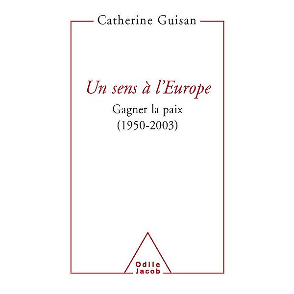 Un sens a l'Europe, Guisan Catherine Guisan
