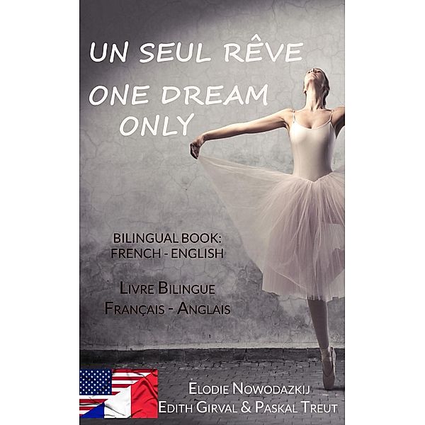 Un Seul Rêve / One Dream Only, Elodie Nowodazkij