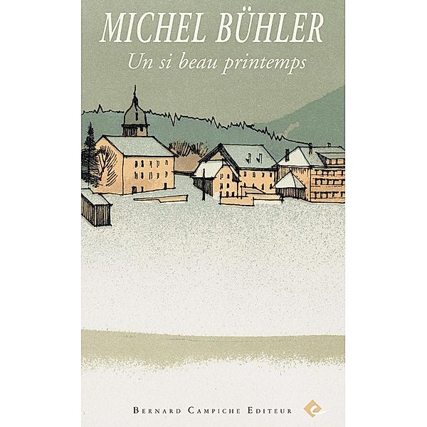 Un si beau printemps, Michel Bühler