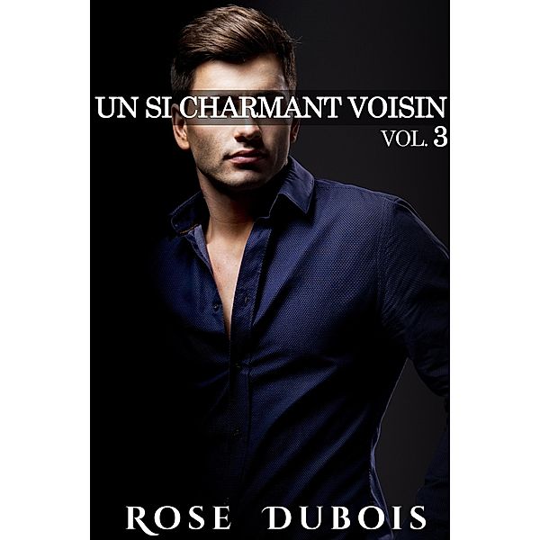 Un Si Charmant Voisin / Un Si Charmant Voisin, Rose Dubois