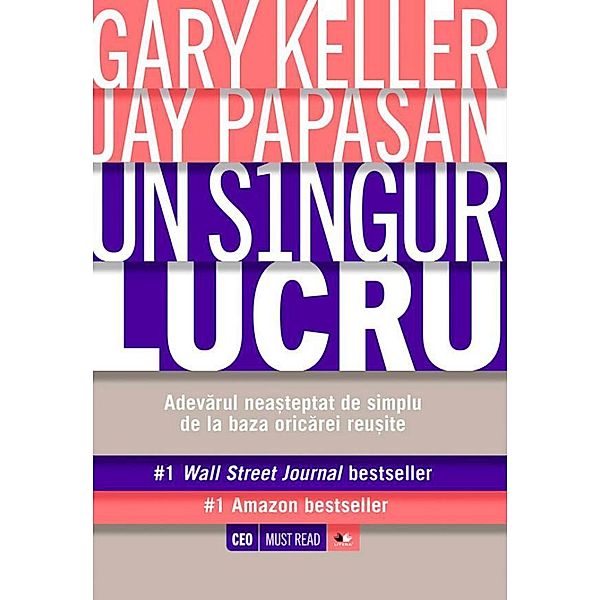 Un singur lucru / Business, Gary Keller, Jay Papasan