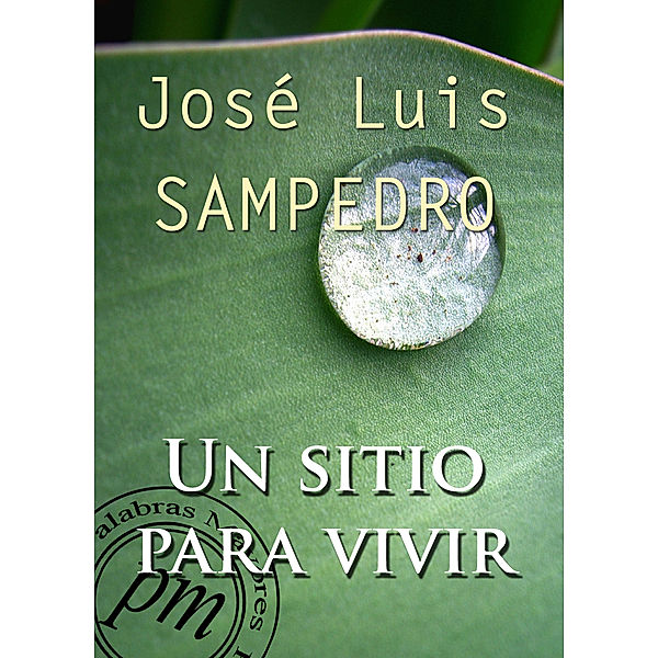 Un sitio para vivir, José Luis Sampedro