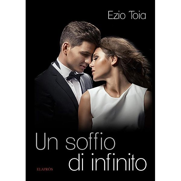 Un soffio di infinito, Ezio Toia