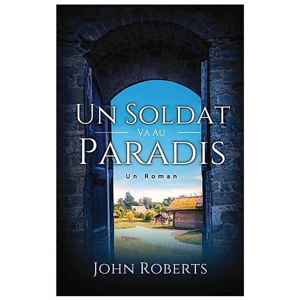 Un Soldat Va Au Paradis (RAS) / RAS, John Roberts